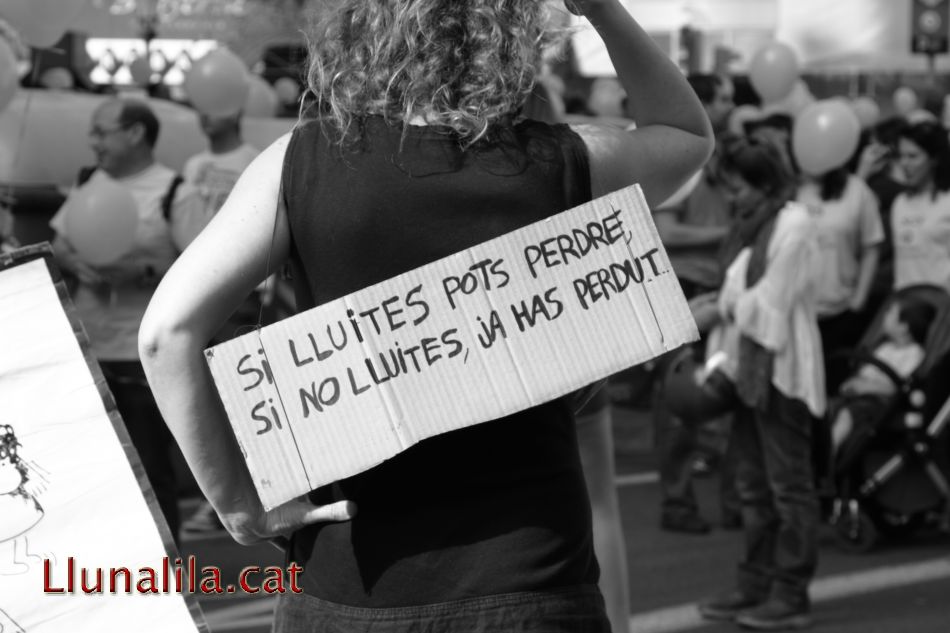 Si lluites pots perdre, si no lluites ja has perdut #12M15M